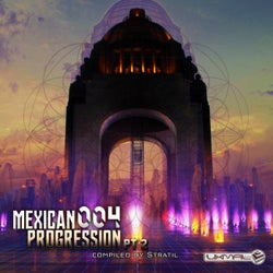 Mexican Progression 004, Pt. 2 (Compiled by Stratil)
