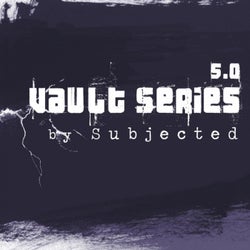 Vault Series 5.0