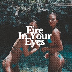 Fire in Your Eyes