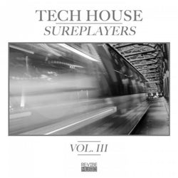 Tech House Sureplayers Vol. 3