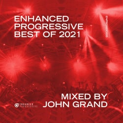 Enhanced Progressive Best of 2021, mixed by John Grand