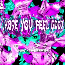 i HOPE YOU FEEL GOOD