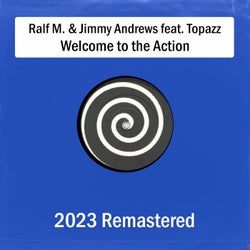 Welcome to the Action (Remastered 2023 ) (feat. Topazz)