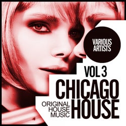 Chicago House, Vol.3: Original House Music