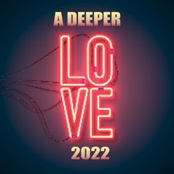 A Deeper Love 2022