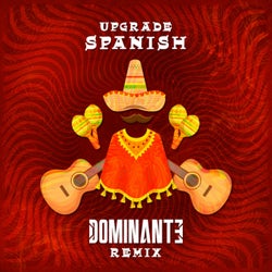 Spanish (Dominante Remix)