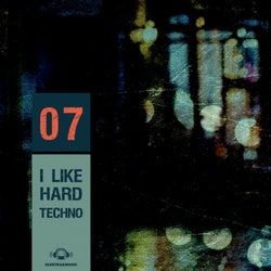 I Like Hard Techno, Vol. 7