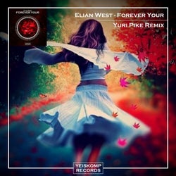 Forever Your (Yuri Pike Remix)