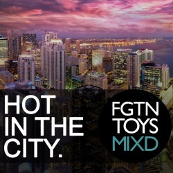 FGTN Toys 'Hot In The City' June 2014 Top 10