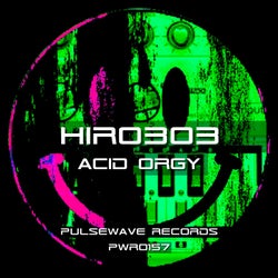 Acid Orgy (Hip House Mix)