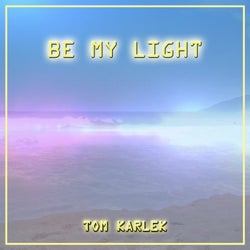 Be My Light