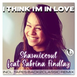 I Think I'm In Love (feat. Sabrina Findlay)