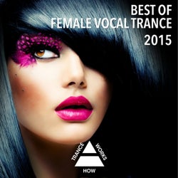Best Of Female Vocal Trance 2015