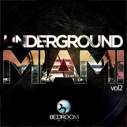 Miami Underground Vol 2