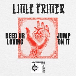 Need Ur Loving / Jump on It