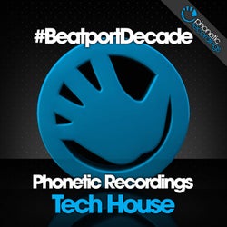 Phonetic Recordings #BeatportDecade Tech House