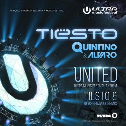 United (Ultra Music Festival Anthem) - Tiesto and Blasterjaxx Remix
