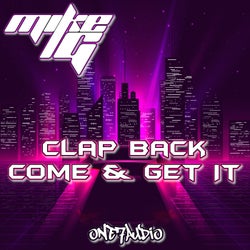 Clap Back / Come & Get It