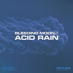 Bleeding Moon / Acid Rain