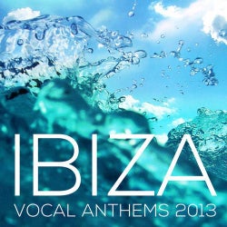 Ibiza Vocal Anthems 2013