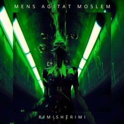 Mens Agitat Moslem