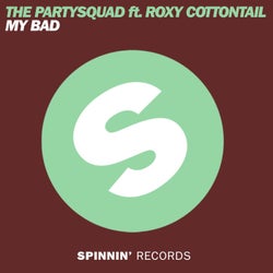 My Bad (feat. Roxy Cottontail) (Club Mix)