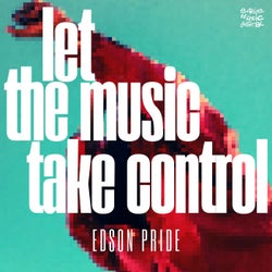 Let The Music Take Control (The Remixes)