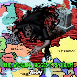 The World's Biggest Problem