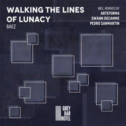 Walking the Lines of Lunacy