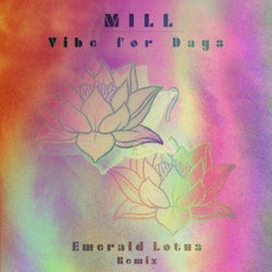 Vibe for Days (Emerald Lotus Remix)