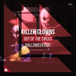 Out Of The Circus - Halloween Edit