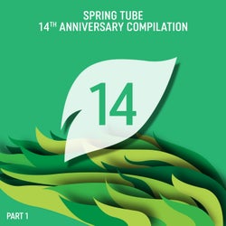Spring Tube 14th Anniversary Compilation, Pt. 1