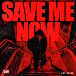 Save Me Now (Extended Mix)