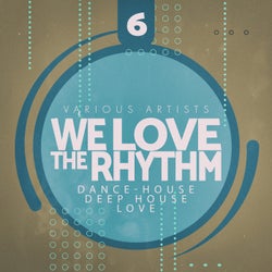 We Love the Rhythm, Vol. 6