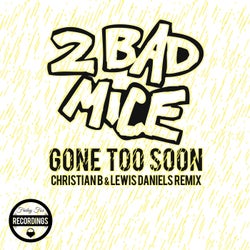 Gone Too Soon (Christian B & Lewis Daniels Remix)