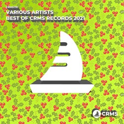 THE BEST OF CRMS RECORDS 2021