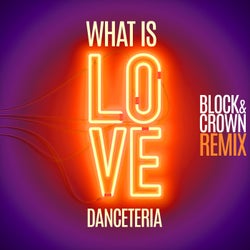 What Is Love (Block & Crown Remix)