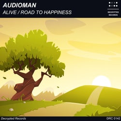 Alive / Road To Happiness