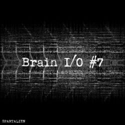 Brain I/O #7