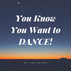 You Know You Want to Dance!