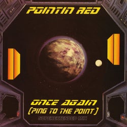 Once Again (Ping To The Point) (Superextended Mix)