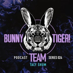 Bunny Tiger Team Podcast #024 Taly Shum