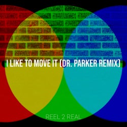 I Like to Move It (Dr. Parker Remix)