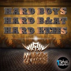 Hard Boys Hard B&at Hard Bitches