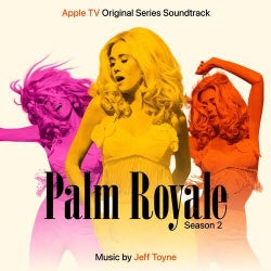 Palm Royale Season 2 (Apple TV Original Series Soundtrack)
