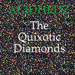 The Quixotic Diamonds