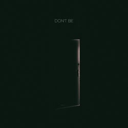 Don't be