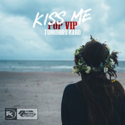 Kiss Me (Tomohiro Kaho's Spring Pop VIP)