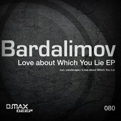Love About Which You Lie EP