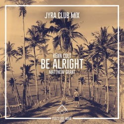 Be Alright (Jyra Club Mix)